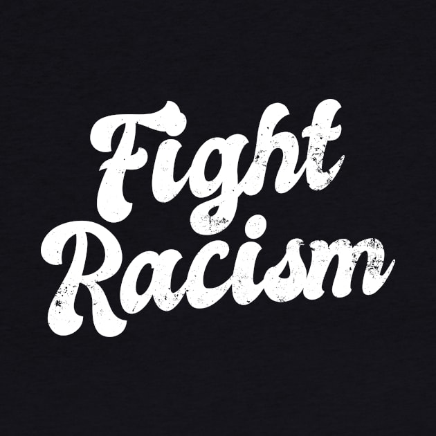 Fight Racism Shirt | Against Racism Gift by Gawkclothing